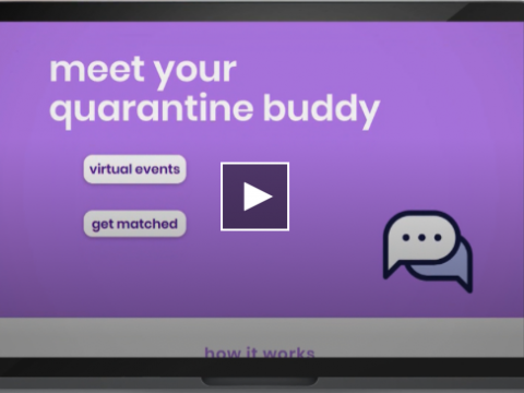Purple background on a computer screen that reads Meet your Quarantine Buddy
